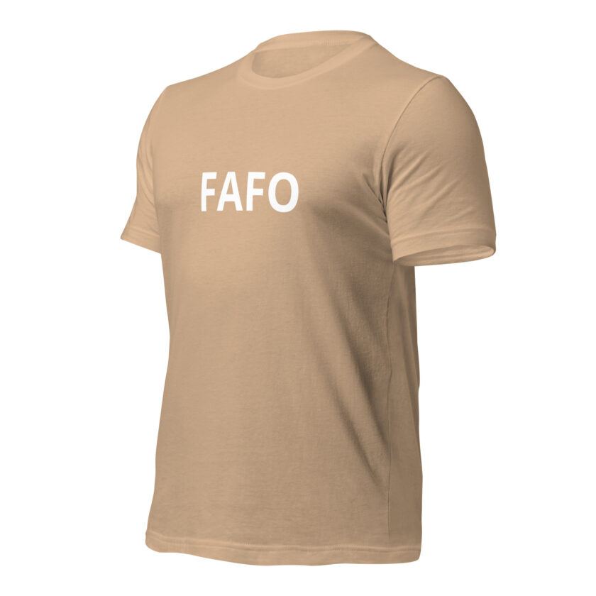 Fuck Around, Find Out - Formal T-Shirt - Image 35