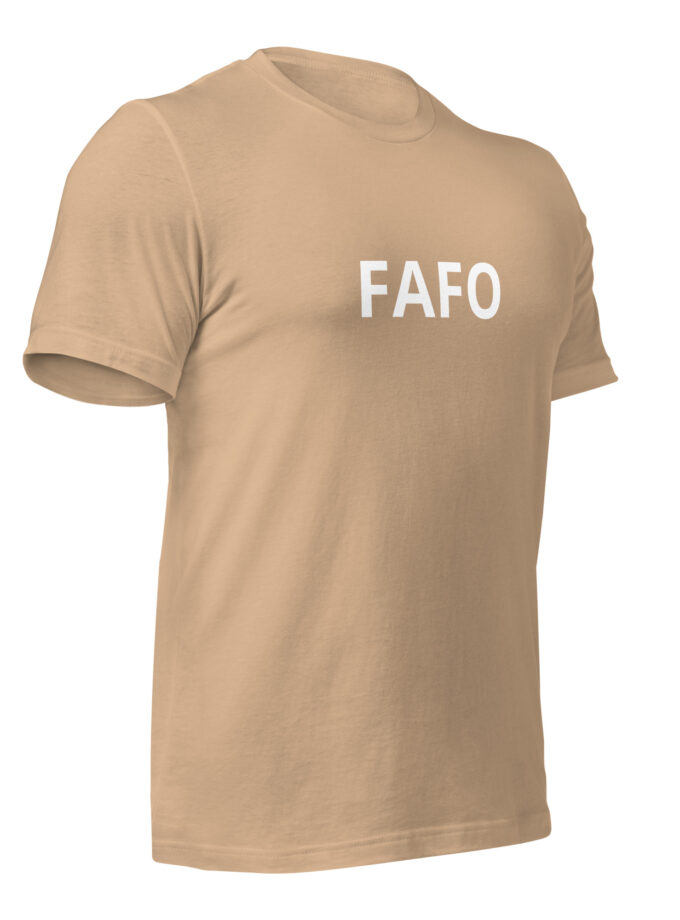 Fuck Around, Find Out - Formal T-Shirt