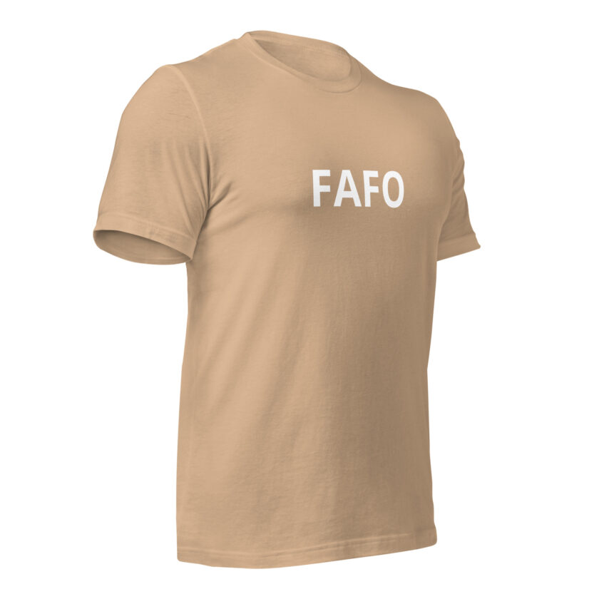 Fuck Around, Find Out - Formal T-Shirt - Image 36